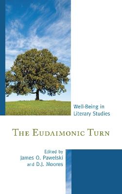 The Eudaimonic Turn: Well-Being in Literary Studies - cover