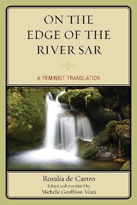 On the Edge of the River Sar: A Feminist Translation - Rosalía de Castro - cover