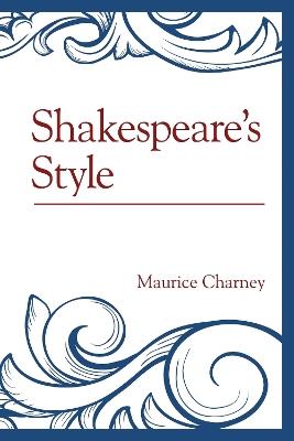 Shakespeare's Style - Maurice Charney - cover