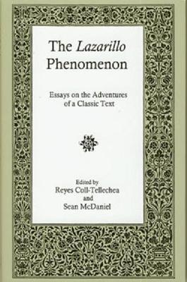 The Lazarillo Phenomenon: Essays on the Adventures of a Classic Text - cover