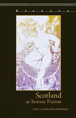 Scotland as Science Fiction - Caroline McCracken-Flesher - cover