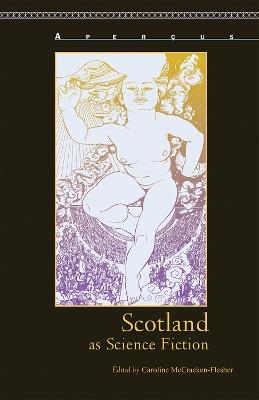 Scotland as Science Fiction - Caroline McCracken-Flesher - cover