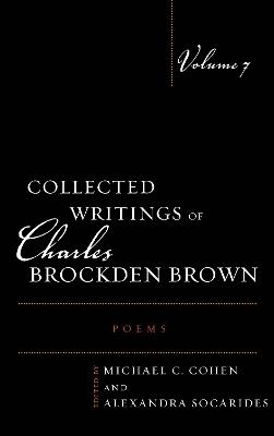 Collected Writings of Charles Brockden Brown: Poems - cover