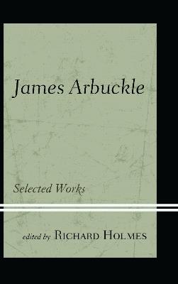 James Arbuckle: Selected Works - cover