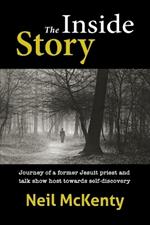 The Inside Story: Journey of a former Jesuit priest and talk show host towards self-discovery