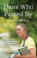 Those Who Passed By: Stories from 70 years at the Mission on the Kenscoff Road
