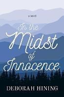 In the Midst of Innocence - Deborah Hining - cover