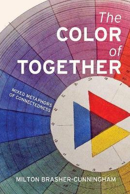The Color of Together - Milton Brasher-Cunningham - cover