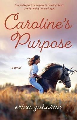 Caroline's Purpose - Erica Zaborac - cover
