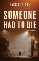 Someone Had to Die - Jack Luellen - cover