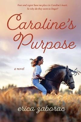 Caroline's Purpose - Erica Zaborac - cover