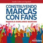 Construyendo Marcas con Fans