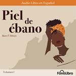 Piel de ébano Volumen I