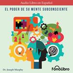 El Poder De Su Mente Subconsciente