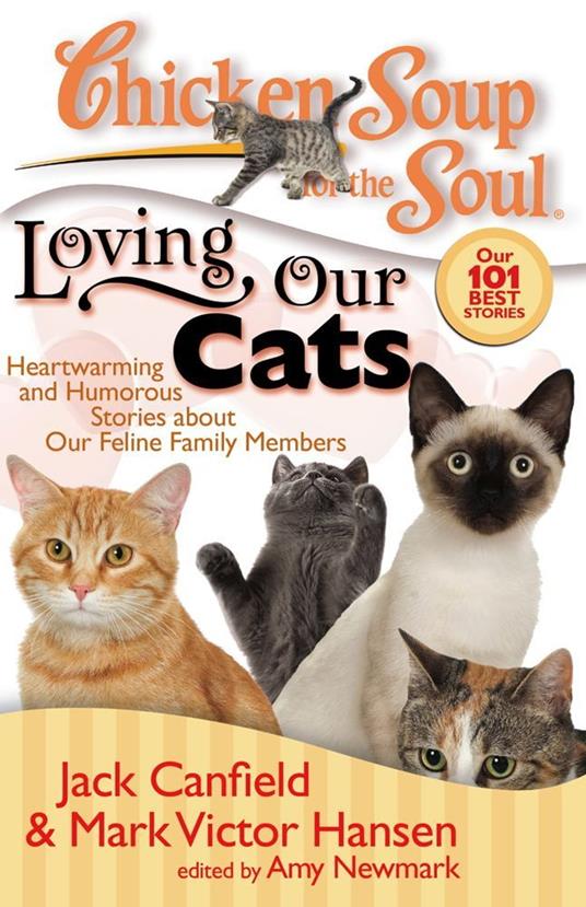 Chicken Soup for the Soul: Loving Our Cats