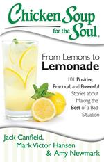 Chicken Soup for the Soul: From Lemons to Lemonade