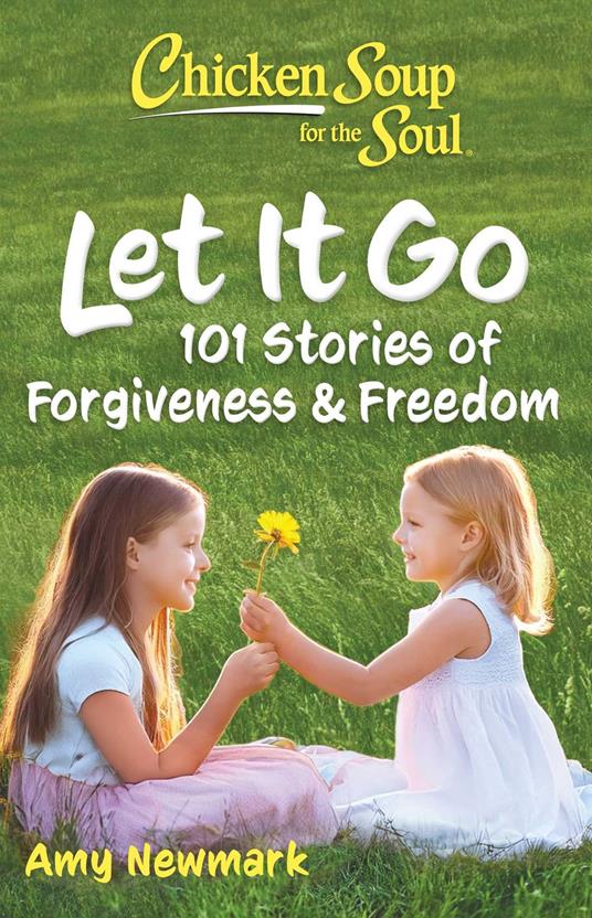 Chicken Soup for the Soul: Let It Go