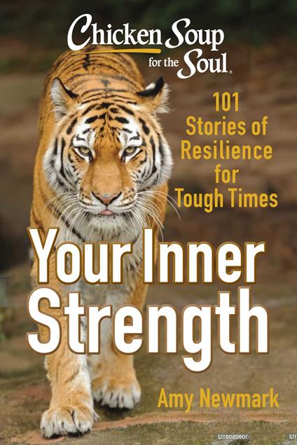 Chicken Soup for the Soul: Tap Into Your Inner Strength