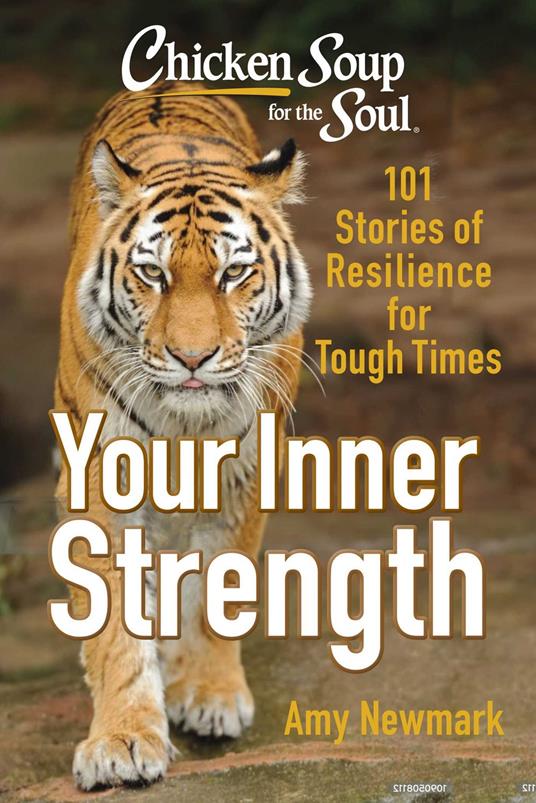 Chicken Soup for the Soul: Tap Into Your Inner Strength