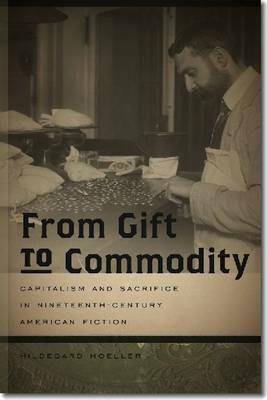 From Gift to Commodity - Hildegard Hoeller - cover