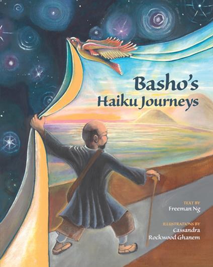Basho's Haiku Journeys - Freeman Ng,Cassandra Rockwood Ghanem - ebook