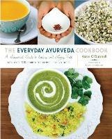 The Everyday Ayurveda Cookbook: A Seasonal Guide to Eating and Living Well - Kate O'Donnell - cover