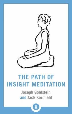 The Path of Insight Meditation: Shambhala Pocket Library - Jack Kornfield,Joseph Goldstein - cover