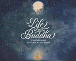 The Life of the Buddha