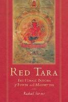 Red Tara: The Female Buddha of Power and Magnetism
