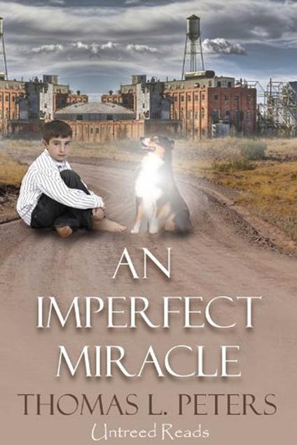 An Imperfect Miracle - Thomas L. Peters - ebook