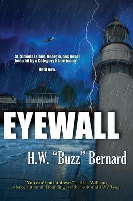 Eyewall - H W Buzz Bernard,Harold W Bernard - cover