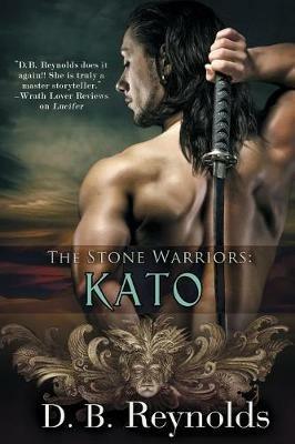The Stone Warriors: Kato - D B Reynolds - cover