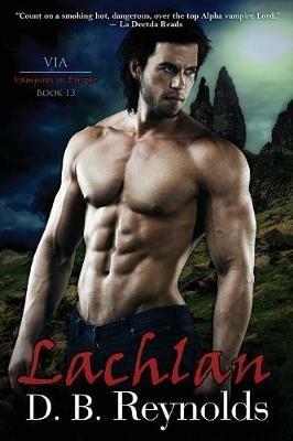 Lachlan: Via: Vampires in Europe - D B Reynolds - cover