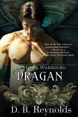 The Stone Warriors: Dragan - D B Reynolds - cover