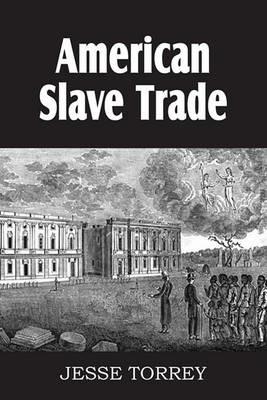 American Slave Trade - Jesse Torrey - cover