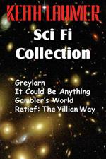 The Keith Laumer Scifi Collection, Greylorn, It Could Be Anything, Gambler's World, Retief: The Yillian Way