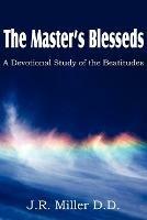 The Master's Blesseds, a Devotional Study of the Beatitudes - J R Miller - cover