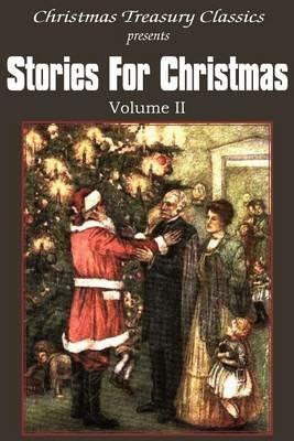 Stories for Christmas Vol. II - Kate Douglas Wiggin,Grace S Richmond,Abbie Farwell Brown - cover