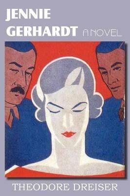 Jennie Gerhardt, a Novel - Theodore Dreiser - cover