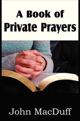 A Book of Private Prayers - John Macduff - cover