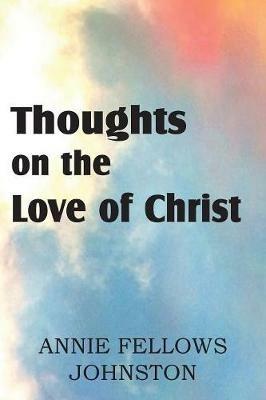 Thoughts on the Love of Christ - David Harsha - cover