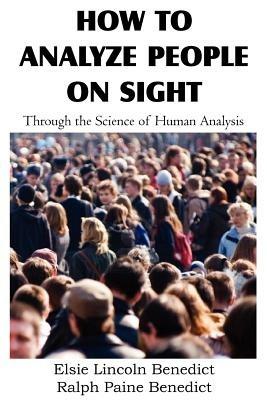How to Analyze People on Sight - Elsie Lincoln Benedict,Ralph Paine Benedict - cover