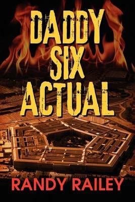 Daddy Six Actual - Randy Railey - cover