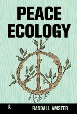 Peace Ecology - Randall Amster - cover