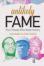 Unlikely Fame: Poor People Who Made History