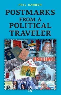 Postmarks from a Political Traveler - Phil Karber - cover