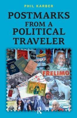 Postmarks from a Political Traveler - Phil Karber - cover