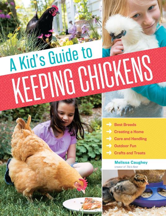 A Kid's Guide to Keeping Chickens - Melissa Caughey - ebook