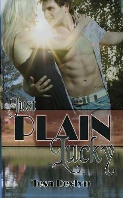 Just Plain Lucky - Tesa Devlyn - cover