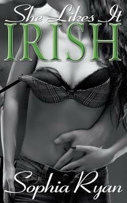 She Likes it Irish - Sophia Ryan - cover